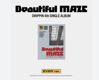 DRIPPIN - Beautiful MAZE (Ever Ver)
