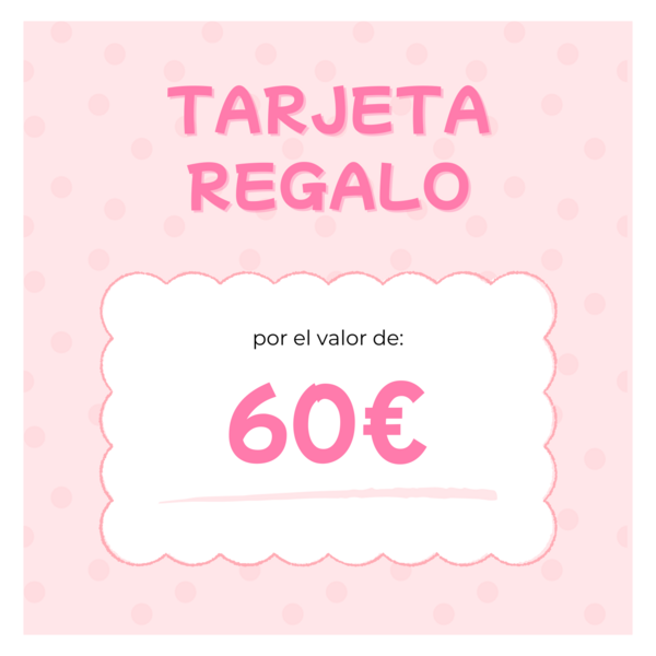 TARJETA REGALO 60 EUROS