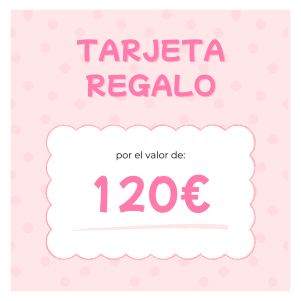TARJETA REGALO 120 EUROS