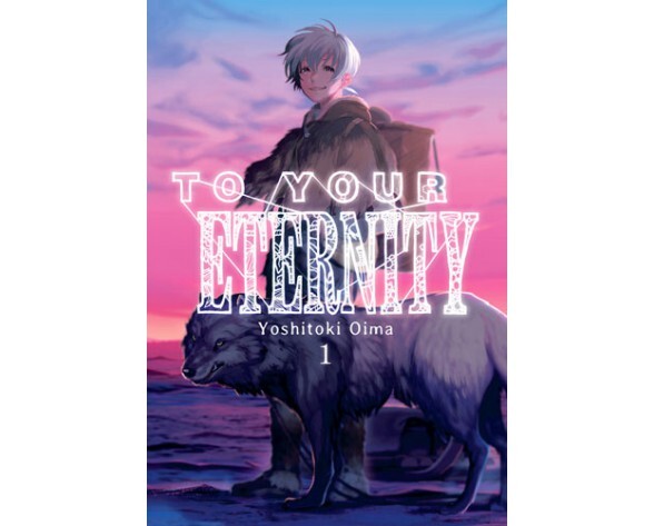 TO YOUR ETERNITY [MANGA]