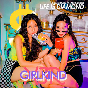 GIRLKIND - LIFE IS A DIAMOND