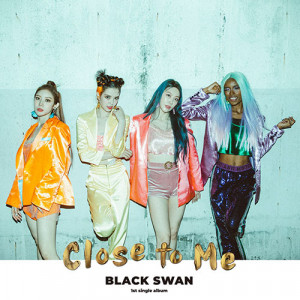 BLACKSWAN - CLOSE TO ME