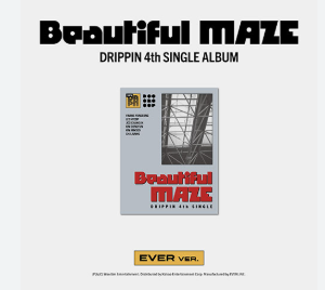 DRIPPIN - Beautiful MAZE (Ever Ver)