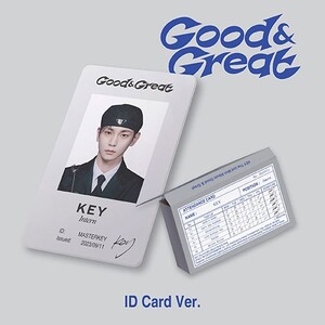 KEY (SHINEE)- GOOD & GREAT- ID CARD VER