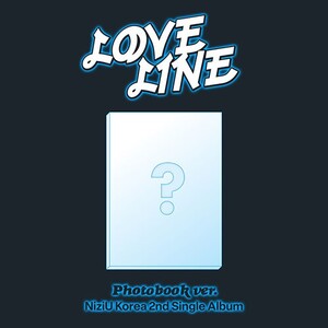 NiziU - LOVE LINE 2ND SINGLE ALBUM PHOTOBOOK VER- PRE-ORDER