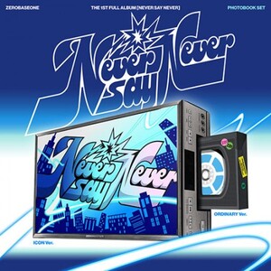 ZEROBASEONE- NEVER SAY NEVER (PHOTOBOOK VER.) + Apple Music Photocard- PRE-ORDER