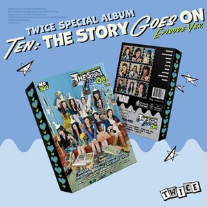 TWICE - TEN : THE STORY GOES ON (EPISODE VERSION)- pre-order