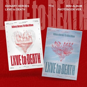 XDINARY HEROES - LXVE TO DEATH- PRE-ORDER