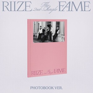 RIIZE - FAME 2ND SINGLE ALBUM PHOTOBOOK VER- PRE-ORDER