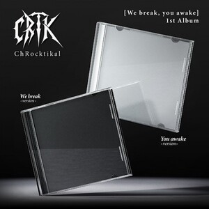 CHROCKTIKAL - WE BREAK, YOU AWAKE 1ST ALBUM STANDARD- PRE-ORDER
