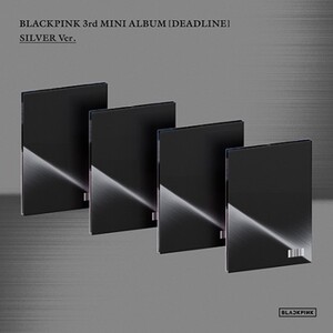 BLACKPINK - DEADLINE (SILVER VER.)- PRE-ORDER