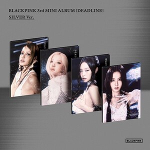 BLACKPINK - DEADLINE (SILVER VER.)- PRE-ORDER