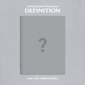 AMPERS&ONE - 4th Mini Album [DEFINITION] ARE Ver.- PRE-ORDER