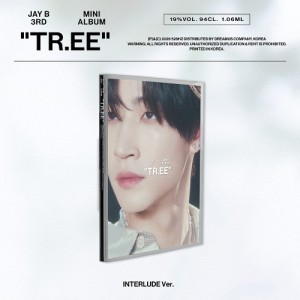 JAY B - 3rd Mini Album TR.EE (INTERLUDE Ver.)- PRE-ORDER