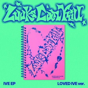 IVE - LOOKS CAN KILL EP ALBUM LOVED IVE VER (LIMITED)- PRE-ORDER