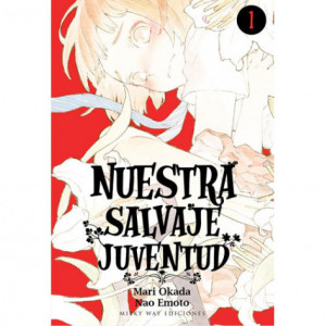 NUESTRA SALVAJE JUVENTUD [MANGA]