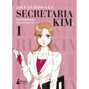 ¿QUÉ LE PASA A LA SECRETARIA KIM? [MANWHA] - VOL.1