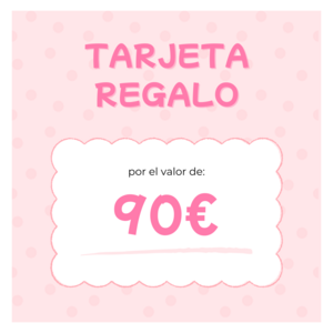 TARJETA REGALO 90 EUROS